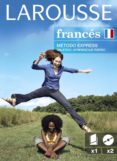 larousse frances: metodo express (incluye 2 audio-cd)-9788480168465 larousse frances: metodo express (incluye 2 audio-cd)-9788480168465