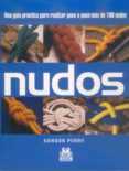 nudos: una guia practica para realizar paso a paso mas de 100 nud os-gordon perry-9788480196765 nudos: una guia practica para realizar paso a paso mas de 100 nud os-gordon perry-9788480196765