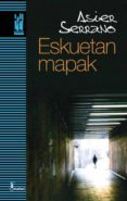 eskuetan mapak-asier serrano-9788481364965 eskuetan mapak-asier serrano-9788481364965