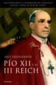 pio xii y el tercer reich-saul friedländer-9788483077665 pio xii y el tercer reich-saul friedländer-9788483077665