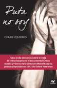 puta no soy-charo izquierdo martinez-9788483569665 puta no soy-charo izquierdo martinez-9788483569665