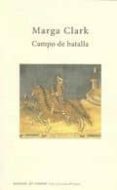 campo de batalla-marga clark-9788483748565 campo de batalla-marga clark-9788483748565