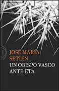 un obispo vasco ante eta-jose maria setien-9788484329565 un obispo vasco ante eta-jose maria setien-9788484329565