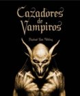 cazadores de vampiros-martin howard-9788484414865 cazadores de vampiros-martin howard-9788484414865