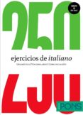 250 ejercicios de italiano (nivel a1-a2) (incluye cd)-9788484438465 250 ejercicios de italiano (nivel a1-a2) (incluye cd)-9788484438465