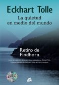 la quietud en medio del mundo-eckhart tolle-9788484455165 la quietud en medio del mundo-eckhart tolle-9788484455165