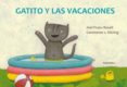 gatito y las vacaciones-joel franz rosell-9788484649465 gatito y las vacaciones-joel franz rosell-9788484649465