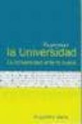 repensar la universidad: la universidad ante lo nuevo-alejandro llano-9788484690665 repensar la universidad: la universidad ante lo nuevo-alejandro llano-9788484690665