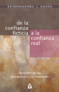 de la confianza ficticia a la confianza real: aprender de las dec epciones y las traiciones-9788486797065 de la confianza ficticia a la confianza real: aprender de las dec epciones y las traiciones-9788486797065