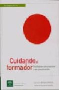 cuidando al formador: habilidades emocionales y de comunicacion-jose luis bimbela pedrola-bibiana navarro matillas-9788487385865 cuidando al formador: habilidades emocionales y de comunicacion-jose luis bimbela pedrola-bibiana navarro matillas-9788487385865