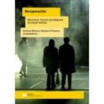 recuperación/ recovery: nuevos paradigmas de salud mental-antonio maoene-barbara d avanzo-9788488909565 recuperación/ recovery: nuevos paradigmas de salud mental-antonio maoene-barbara d avanzo-9788488909565