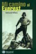 mi camino al everest-edmund hillary-9788489969865 mi camino al everest-edmund hillary-9788489969865