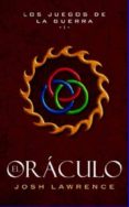 los juegos de la guerra i: oraculo-josh lawrence-9788490182765 los juegos de la guerra i: oraculo-josh lawrence-9788490182765