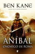 enemigo de roma (aníbal 1) (ebook)-ben kane-9788490192665 enemigo de roma (aníbal 1) (ebook)-ben kane-9788490192665
