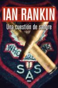 una cuestion de sangre (serie john rebus 13)-ian rankin-9788490566565 una cuestion de sangre (serie john rebus 13)-ian rankin-9788490566565