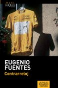 contrarreloj-eugenio fuentes-9788490660065 contrarreloj-eugenio fuentes-9788490660065