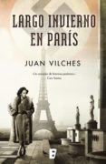 largo invierno en parís (ebook)-juan vilches-9788490696965 largo invierno en parís (ebook)-juan vilches-9788490696965