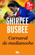 carnaval de medianoche-shirlee busbee-9788490701065 carnaval de medianoche-shirlee busbee-9788490701065