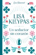 un seductor sin corazón (los ravenel 1)-lisa kleypas-9788490707265 un seductor sin corazón (los ravenel 1)-lisa kleypas-9788490707265