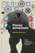 pienso demasiado-christel petitcollin-9788491111665 pienso demasiado-christel petitcollin-9788491111665