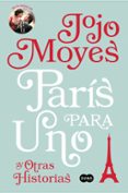 paris para uno y otras historias-jojo moyes-9788491290865 paris para uno y otras historias-jojo moyes-9788491290865