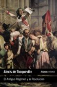 el antiguo regimen y la revolucion-alexis de tocqueville-9788491812265 el antiguo regimen y la revolucion-alexis de tocqueville-9788491812265