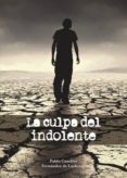 la culpa del indolente (ebook)-9788491946465 la culpa del indolente (ebook)-9788491946465