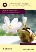 siembra y trasplante de cultivos horticolas y flor cortada. agah0108 (ebook)-9788491981565 siembra y trasplante de cultivos horticolas y flor cortada. agah0108 (ebook)-9788491981565