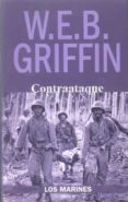 contraataque (vol. 3): los marines-web griffin-9788492400065 contraataque (vol. 3): los marines-web griffin-9788492400065