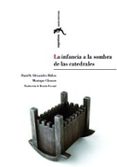 la infancia a la sombra de las catedrales-9788492521265 la infancia a la sombra de las catedrales-9788492521265