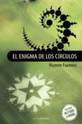 el enigma de los circulos-vicente fuentes-9788492635665 el enigma de los circulos-vicente fuentes-9788492635665