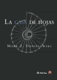 la casa de hojas-mark z. danielewski-9788492837465 la casa de hojas-mark z. danielewski-9788492837465