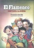 el flamenco contado a los niños-francisco del cid-9788492904365 el flamenco contado a los niños-francisco del cid-9788492904365