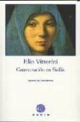 conversacion en sicilia-elio vittorini-9788493376765 conversacion en sicilia-elio vittorini-9788493376765
