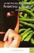 alimentacion vegetariana : anorexia y bulimia-ana moreno-9788493382865 alimentacion vegetariana : anorexia y bulimia-ana moreno-9788493382865