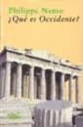 ¿que es occidente?-philippe nemo-9788493465865 ¿que es occidente?-philippe nemo-9788493465865