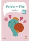poipoi y tito se quieren-mathilde domecq-9788493703165 poipoi y tito se quieren-mathilde domecq-9788493703165