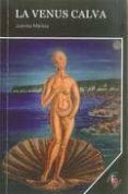 la venus calva-juanita markez-9788493769765 la venus calva-juanita markez-9788493769765