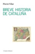 breve historia de cataluña-pierre vilar-9788493871765 breve historia de cataluña-pierre vilar-9788493871765