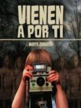 vienen a por ti-marta junquera-9788494496165 vienen a por ti-marta junquera-9788494496165
