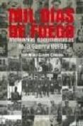 mil dias de fuego: memorias documentadas de la guerra del 36-jose maria garate cordoba-9788496016965 mil dias de fuego: memorias documentadas de la guerra del 36-jose maria garate cordoba-9788496016965
