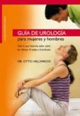 guia de urologia para mujeres y hombres: todo lo que deberias sab er sobre los riñones, la vejiga y la prostata-otto hallwachs-9788496111165 guia de urologia para mujeres y hombres: todo lo que deberias sab er sobre los riñones, la vejiga y la prostata-otto hallwachs-9788496111165
