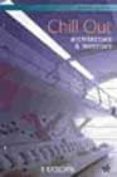 chill out: architecture & interiors-h. kliczkowski-9788496241565 chill out: architecture & interiors-h. kliczkowski-9788496241565