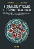 biomagnetismo y espiritualidad-antonio salas velasco-9788496381865 biomagnetismo y espiritualidad-antonio salas velasco-9788496381865