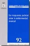 la respuesta judicial ante la enfermedad mental-silvia ventura mas-fernando santos urbaneja-9788496518865 la respuesta judicial ante la enfermedad mental-silvia ventura mas-fernando santos urbaneja-9788496518865