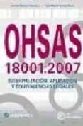 ohsas 18001: 2007; interpretacion, aplicacion y equivalencias leg ales-antonio enriquez palomino-9788496743465 ohsas 18001: 2007; interpretacion, aplicacion y equivalencias leg ales-antonio enriquez palomino-9788496743465