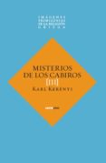 imagenes primigenias de la religion griega. (iii) misterios de lo s cabiros-karl kerenyi-9788496867765 imagenes primigenias de la religion griega. (iii) misterios de lo s cabiros-karl kerenyi-9788496867765