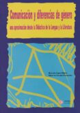 comunicacion y diferencias de genero: una aproximacion desde la d idactica de la lengua y la literatura-amando lopez valero-eduardo encabo fernandez-9788497002165 comunicacion y diferencias de genero: una aproximacion desde la d idactica de la lengua y la literatura-amando lopez valero-eduardo encabo fernandez-9788497002165