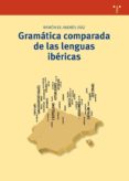 gramática comparada de las lenguas ibéricas-ramon de andres diaz-9788497047265 gramática comparada de las lenguas ibéricas-ramon de andres diaz-9788497047265