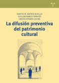 la difusion preventiva del patromonio cultural-9788497048965 la difusion preventiva del patromonio cultural-9788497048965